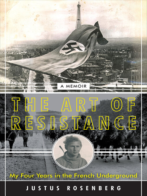 Title details for The Art of Resistance by Justus Rosenberg - Wait list